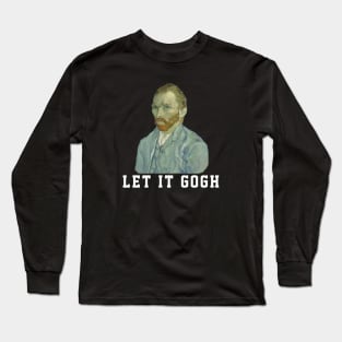 Let it Gogh Long Sleeve T-Shirt